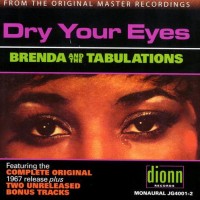 Purchase Brenda & The Tabulations - Dry Your Eyes (Reissued 1997)