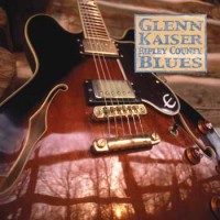 Purchase Glenn Kaiser - Ripley County Blues