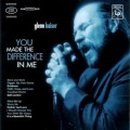 Buy Glenn Kaiser - You Made The Difference In Me Mp3 Download