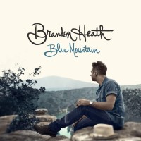 Purchase Brandon Heath - Blue Mountain