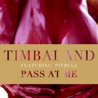 Purchase Timbaland - Pass At Me (feat. Pitbull & David Guetta) (CDS)