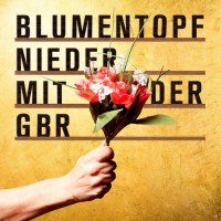 Purchase Blumentopf - Nieder Mit Der Gbr (Deluxe Edition) CD1