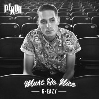 Purchase G-Eazy - Must Be Nice
