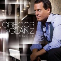 Purchase Gregor Glanz - 5 Nach 8