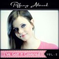 Buy Tiffany Alvord - I've Got It Covered Vol. 2 Mp3 Download