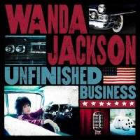 Purchase Wanda Jackson - Unfinished Business