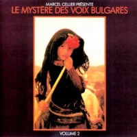 Purchase Le Mystere Des Voix Bulgares - Le Mystere des Voix Bulgares. Volume 2