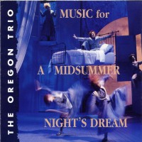 Purchase Oregon - Music for A Midsummer Night's