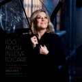 Buy Claire Martin - Too Much In Love To Care Mp3 Download