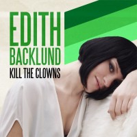 Purchase Edith Backlund - Kill the Clowns