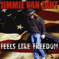 Purchase Jimmie Van Zant - Feels Like Freedom