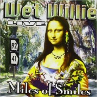 Purchase Wet Willie - Miles Of Smiles (Live)