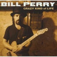 Purchase Bill Perry - Crazy Kind Of Life