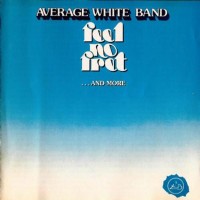 Purchase The Average White Band - Feel No Fret (Reissue 1994) (Bonus Tracks)
