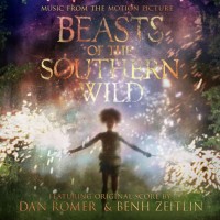 Purchase Benh Zeitlin & Dan Romer - Beasts Of The Southern Wild