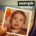 Buy Example - Say Nothing (CDS) Mp3 Download