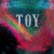 Buy Toy - Toy CD1 Mp3 Download
