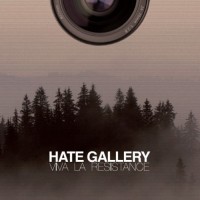 Purchase Hate Gallery - Viva La Resistance