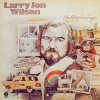 Purchase Larry Jon Wilson - New Beginnings (Remastered 2000)