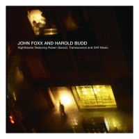 Purchase John Foxx (With Harold Budd & Ruben Garcia) - Nighthawks CD1