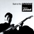 Buy Patrick Yandall - Back to the Groove Mp3 Download