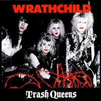 Purchase Wrathchild - Trash Queens (Vinyl)