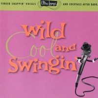 Purchase VA - Ultra-Lounge Vol. 05 - Wild, Cool & Swingin'