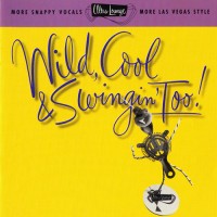 Purchase VA - Ultra-Lounge Vol. 15 - Wild, Cool & Swingin' Too!