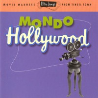 Purchase VA - Ultra-Lounge Vol. 16 - Mondo Hollywood