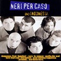 Buy Neri Per Caso - Uno Indonesia Mp3 Download
