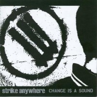 Purchase Strike Anywhere - Change Is A Sound