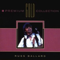 Purchase Russ Ballard - Premium Gold Collection