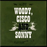 Purchase Woody Guthrie - My Dusty Road: Woody, Cisco And Sonny CD4