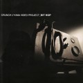 Buy Crunch - Bit Hop (Kima Video Project) (EP) Mp3 Download