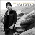 Buy Jake Shimabukuro - Grand Ukulele Mp3 Download