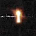 Buy All Mankind - Simple Desire Mp3 Download