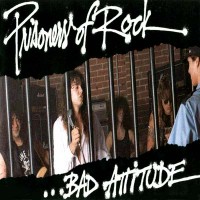 Purchase Bad Attitude - Prisioners Of Rock