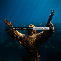 Purchase Dronny Darko - Remixing The Void