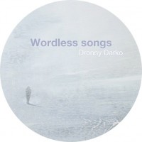 Purchase Dronny Darko - Wordless Songs (EP)