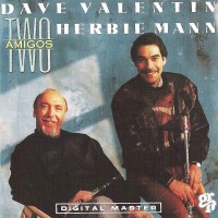 Purchase Dave Valentin & Herbie Mann - Two Amigos
