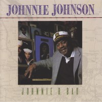 Purchase Johnnie Johnson - Johnnie B. Bad