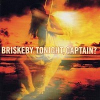 Purchase Briskeby - Tonight, Captain?