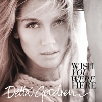 Purchase Delta Goodrem - Wish You Were Here (EP)