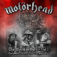 Purchase Motörhead - The World Is Ours, Vol. 1: Everywhere Further Than Everyplace Else CD2