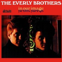 Purchase The Everly Brothers - In Our Image (Vinyl)