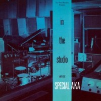 Purchase The Special AKA - In The Studio (Vinyl)