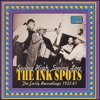 Purchase The Ink Spots - Swing High!  Swing Low! (Remastered 1997)