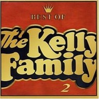 Purchase The Kelly Family - Best Of The Kelly Family Vol. 2