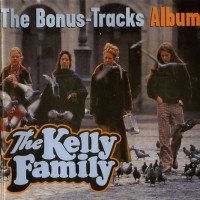 Purchase The Kelly Family - The Bonus-Track Album