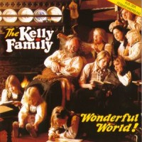 Purchase The Kelly Family - Wonderful World! (Vinyl)